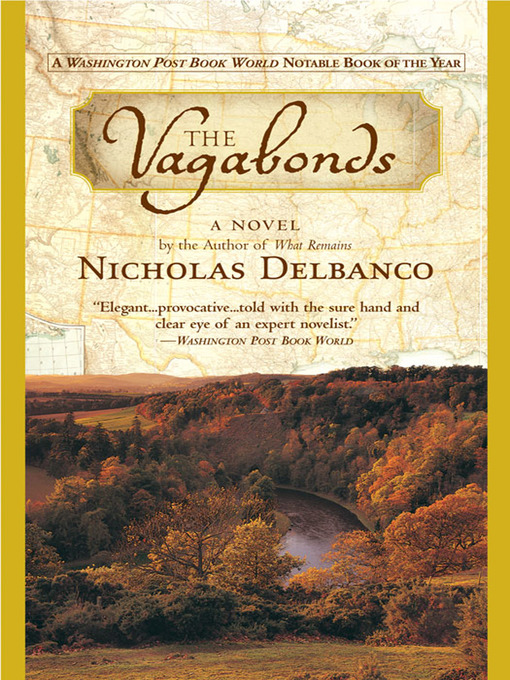 Title details for The Vagabonds by Nicholas Delbanco - Available